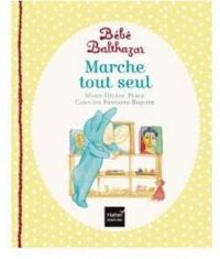 Couverture du livre Marche tout seul - Marie Helene Place - Caroline Fontaine Riquier