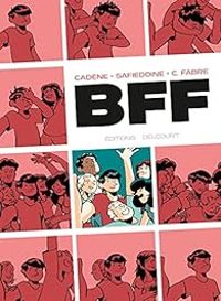 Couverture du livre BFF - Thomas Cadene