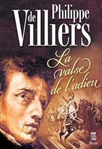 Couverture du livre La valse de l'adieu - Philippe De Villiers