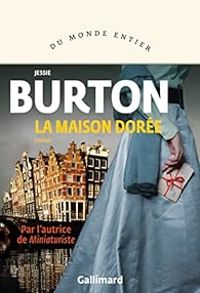 Jessie Burton - La maison dorée