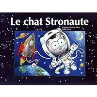 Couverture du livre Le chat Stronaute - Stephanie Dunand Pallaz