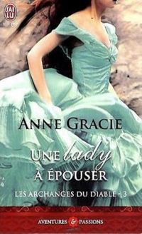 Anne Gracie - Une lady à épouser