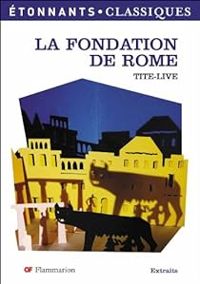  Tite Live - Christine Garcia - La Fondation de Rome