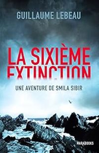 Guillaume Lebeau - Une aventure de Smila Sibir 