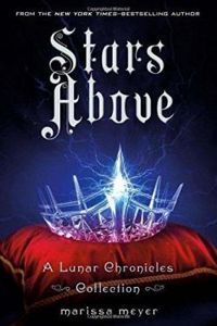 Marissa Meyer - Stars Above