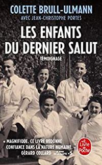 Colette Brull Ulmann - Jean Christophe Portes - Les enfants du dernier salut