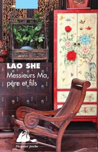 Couverture du livre Messieurs Ma, père et fils - Lao She