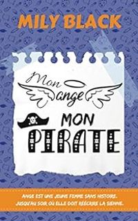 Couverture du livre Mon ange, mon pirate - Mily Black