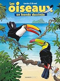 Couverture du livre Les oiseaux en BD - Jean Luc Garrera