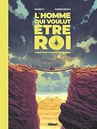 Couverture du livre L'homme qui voulut être roi - Jean Christophe Derrien