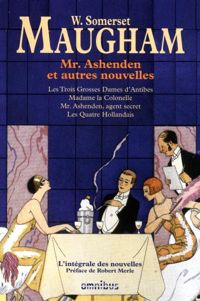 Couverture du livre Mr. Ashenden et autres nouvelles - William Somerset Maugham