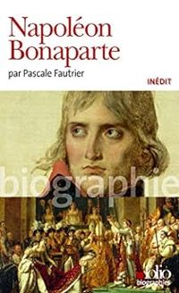 Pascale Fautrier - Napoléon Bonaparte