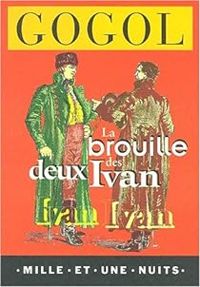 Nikolai Gogol - La brouille des deux Ivan