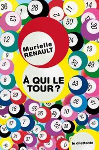 Couverture du livre A qui le tour ? - Murielle Renault