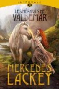 Mercedes Lackey - Valdemar - Intégrale 1 : Les Hérauts de Valdemar