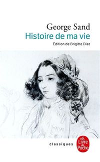 Couverture du livre Histoire de ma vie - George Sand