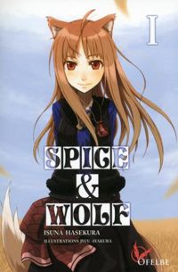 Couverture du livre Spice & Wolf - Isuna Hasekura