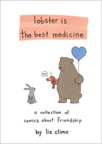 Couverture du livre Lobster is the best medicine - Liz Climo