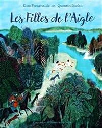 Elise Fontenaille - Quentin Duckit - Les filles de l'Aigle