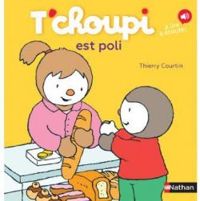 Thierry Courtin - T'choupi est très poli
