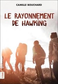 Couverture du livre Le rayonnement de Hawking - Camille Bouchard