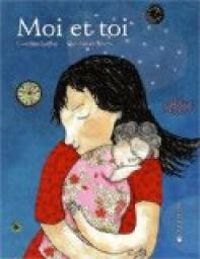 Couverture du livre Moi et toi - Caroline Laffon - Constanza Bravo