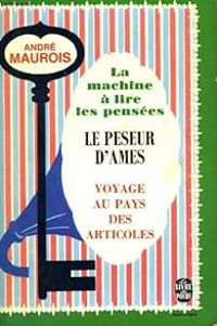 Couverture du livre La Machine à lire les pensées  - Andre Maurois