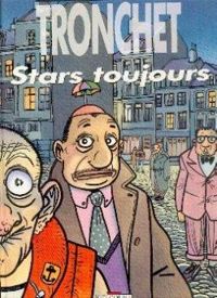 Couverture du livre Stars toujours ! - Didier Tronchet