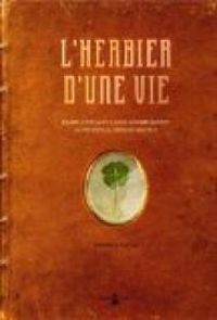 Couverture du livre L'herbier d'une vie - Veronique Barrau