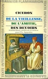 Couverture du livre De la vieillesse, de l'amitié, des devoirs - Ciceron 