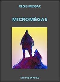 Regis Messac - Olivier Messac - Micromégas