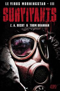 Couverture du livre : survivants - Z A Recht - Thom Brannan