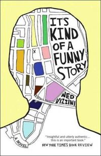 Couverture du livre It's kind of a funny story - Ned Vizzini