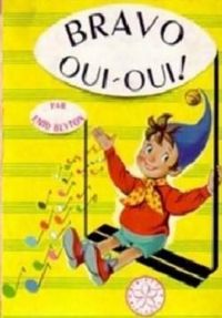 Couverture du livre Bravo, Oui-Oui ! - Enid Blyton