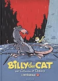 Couverture du livre Billy the Cat - Intégrale - Stephen Desberg - Stephane Colman - Didier Pasamonik