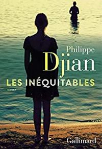 Philippe Djian - Les Inéquitables