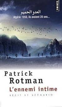 Couverture du livre L'ennemi intime - Patrick Rotman