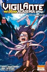 Hideyuki Furuhashi - Kohei Horikoshi - Vigilante - My Hero Academia Illegals