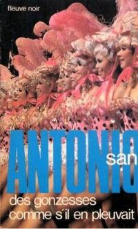 San-antonio - GONZESSES COMME IL EN PLEUVAIT