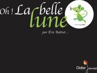 Couverture du livre Oh ! La belle lune - Ric Battut