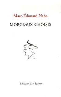 Marc Douard Nabe - Morceaux choisis