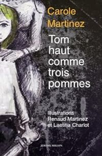 Couverture du livre Tom haut comme trois pommes - Carole Martinez