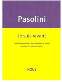 Couverture du livre Je suis vivant - Pier Paolo Pasolini