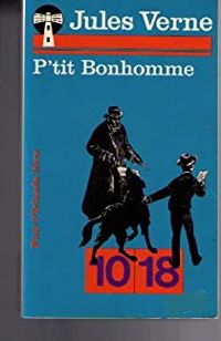 Couverture du livre P'tit-bonhomme - Jules Verne