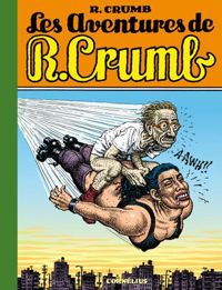 Couverture du livre Les aventures de R. Crumb - Robert Crumb