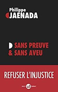 Couverture du livre Sans preuve et sans aveu - Philippe Jaenada