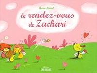 Anne Laval - Le rendez-vous de Zachari