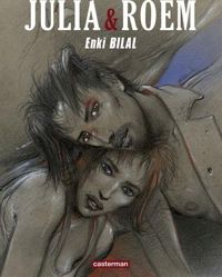 Couverture du livre Julia et Roem - Enki Bilal