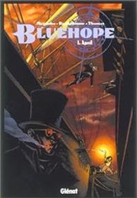 Couverture du livre Bluehope - Thibaud De Rochebrune - Serge Meirinho