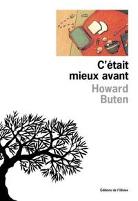 Howard Buten - C'était mieux avant